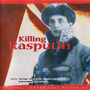 KILLING RASPUTIN Original London Cast